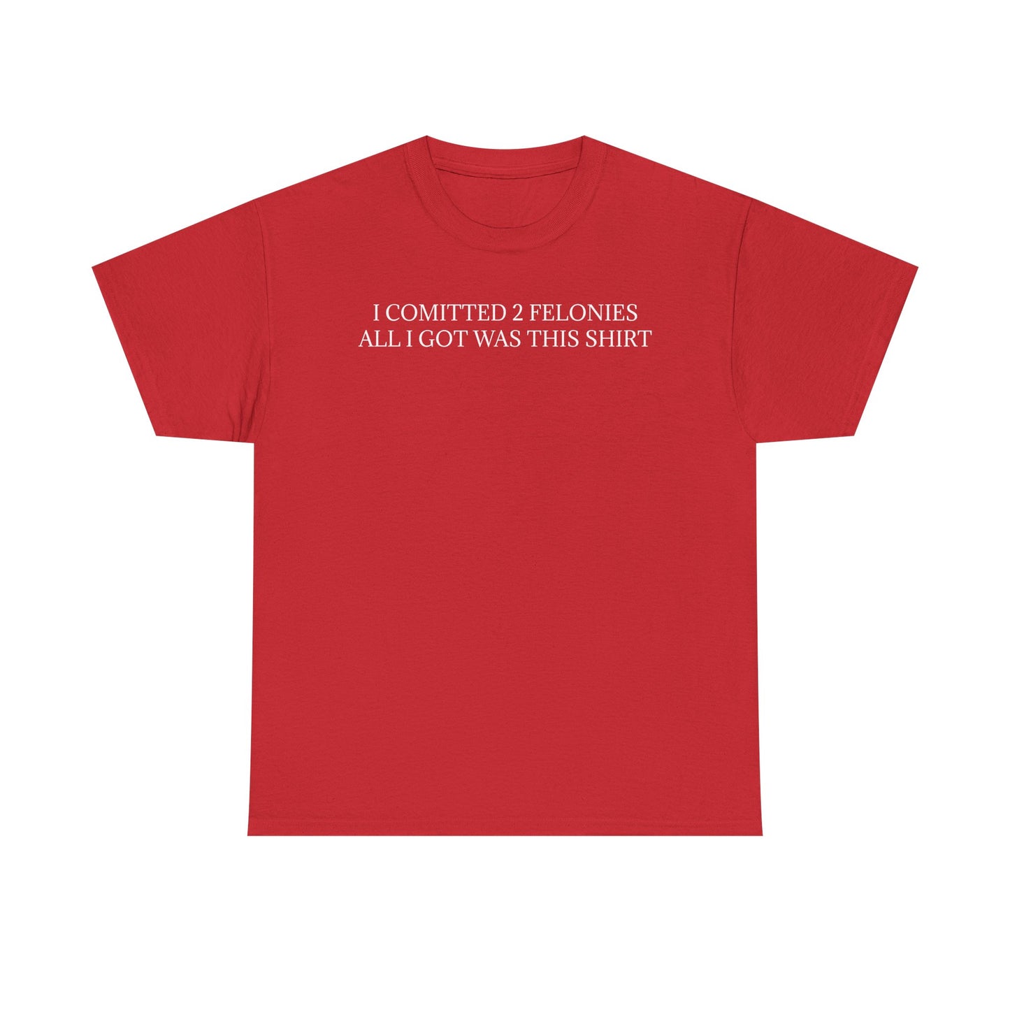 Double Felon Tee