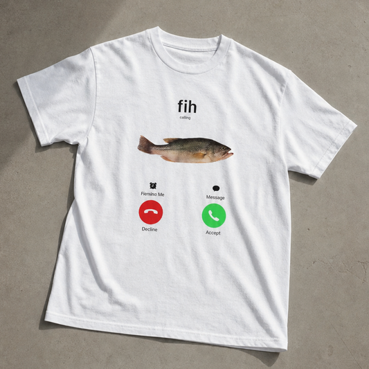 Fih Is Calling Tee