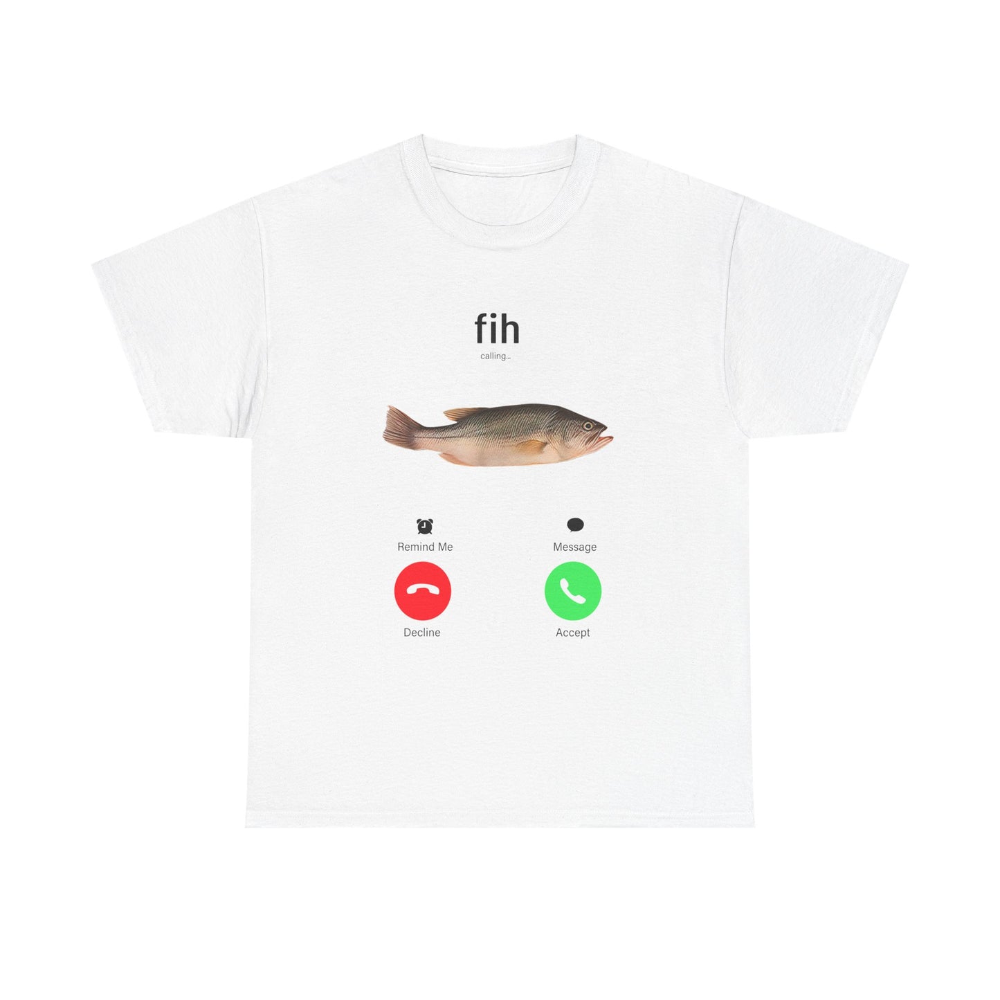Fih Is Calling Tee